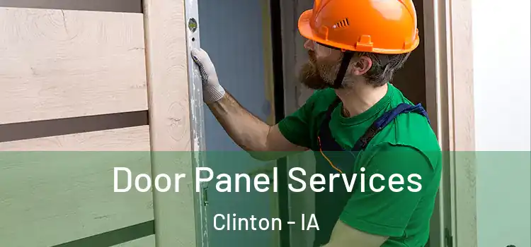 Door Panel Services Clinton - IA