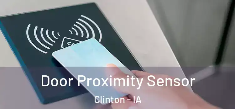 Door Proximity Sensor Clinton - IA
