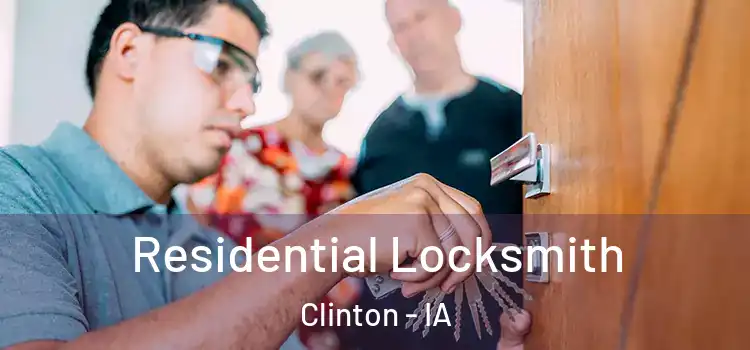 Residential Locksmith Clinton - IA